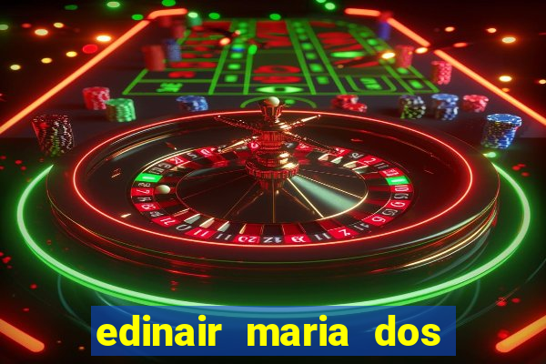 edinair maria dos santos moraes